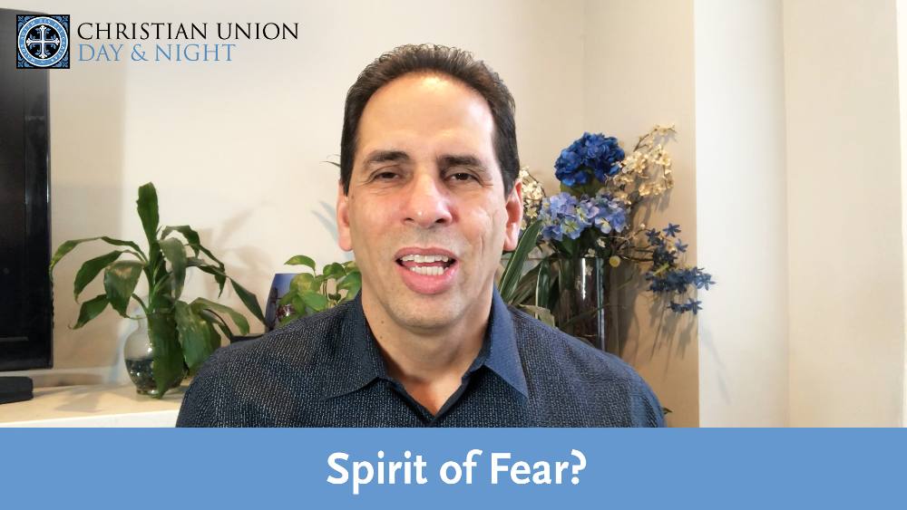 We Do Not Have a Spirit of Fear - Day & Night
