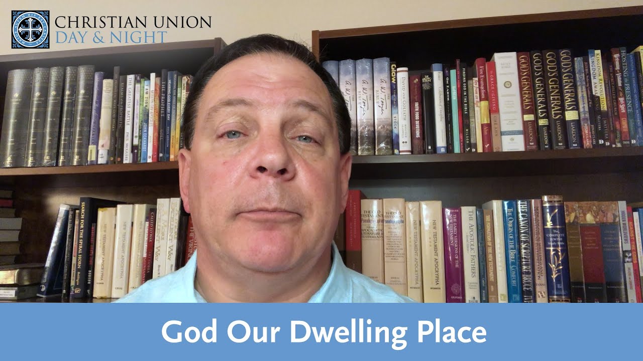 God Our Dwelling Place