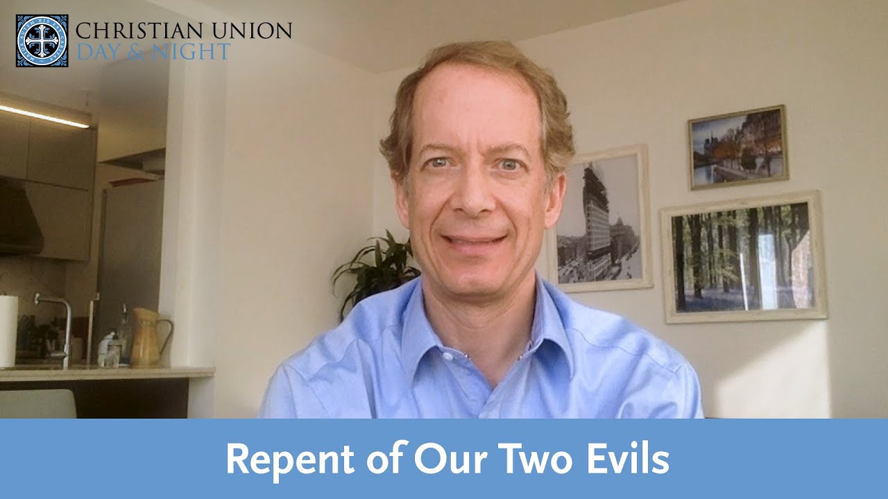Repent of Our Two Evils
