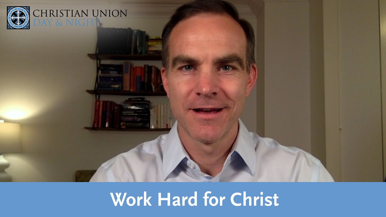 Work Hard for Christ